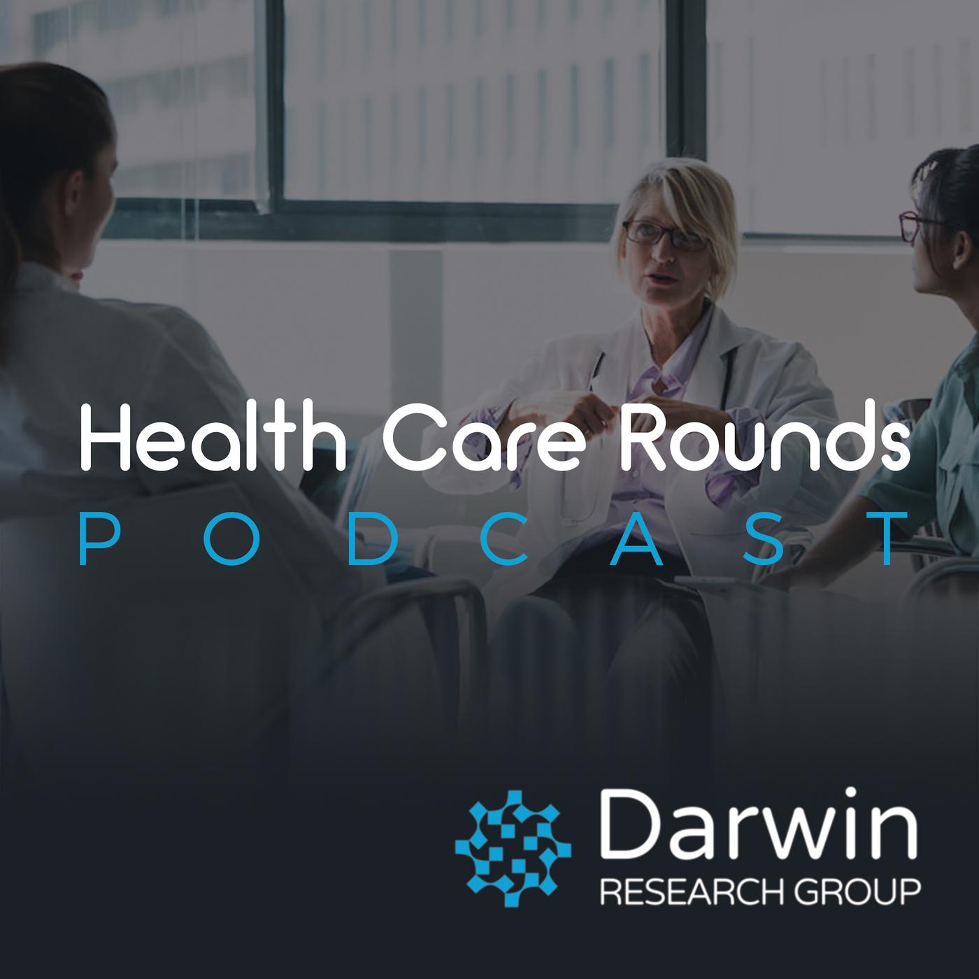 Health Care Rounds Podcast Darwin Research Group